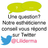 Posez vos questions à notre esthéticienne conseil sur Twitter @Liliderma