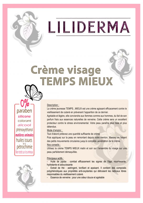 Fiche technique Crème visage jeunesse Temps mieux - LILIDERMA - Cosmétiques naturels sans perturbateurs endocriniens fabriqués en France